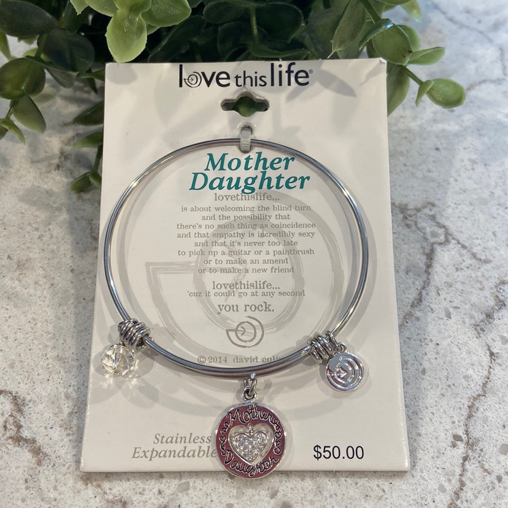 Love this life MOTHER DAUGHTER bangle